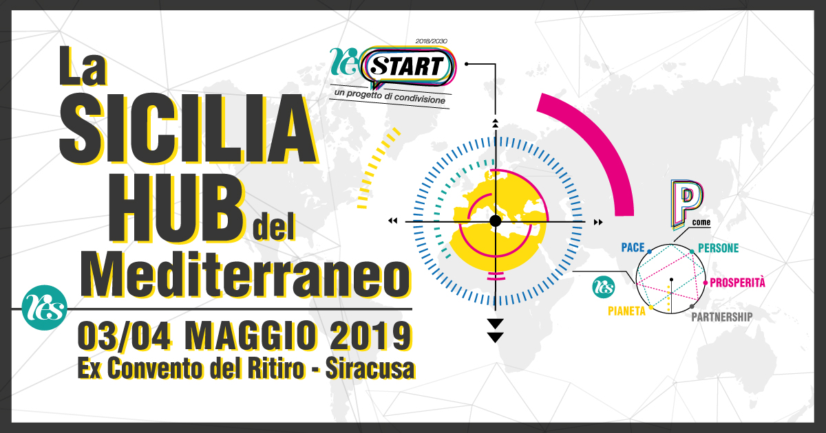 ReStart, venerdì 3 e sabato 4 maggio la due giorni di chiusura dedicata alla “Sicilia hub del Mediterraneo”