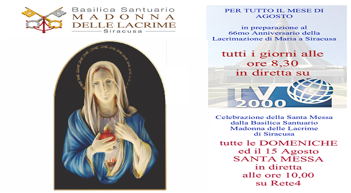 Sante Messe in diretta TV dal Santuario della Madonna delle Lacrime