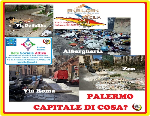 La lenta morte di Palermo,  abbandonata e sommersa di rifiuti:  la denuncia della Rete Sociale Attiva ed Enbilgen Sicilia