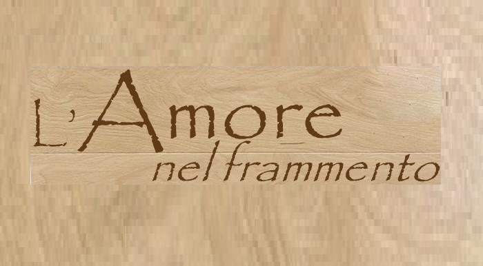 L’Amore nel frammento