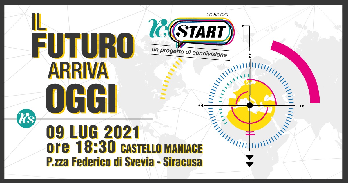“Il Futuro arriva oggi”, riparte da Siracusa il progetto ReStart