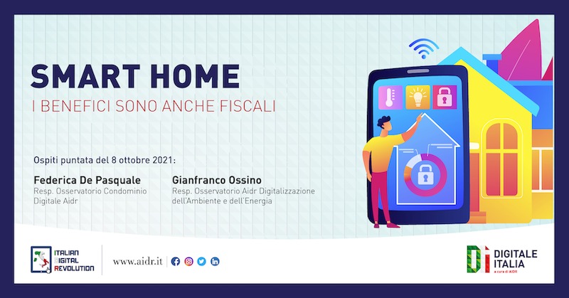 Smart Home, soluzioni e incentivi. Approfondimento a Digitale Italia