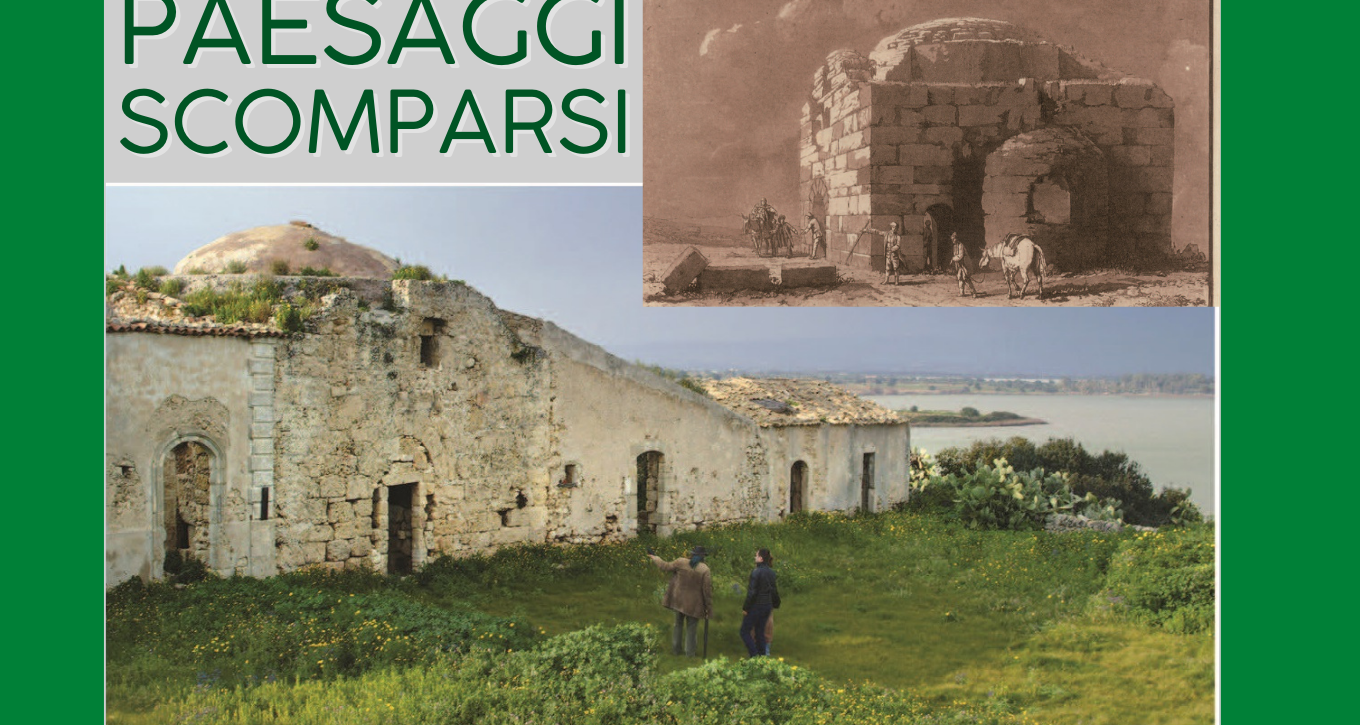 Palazzolo Acreide –  “Paesaggi scomparsi. Patrimoni perduti dai Viaggiatori del ‘700 a oggi”