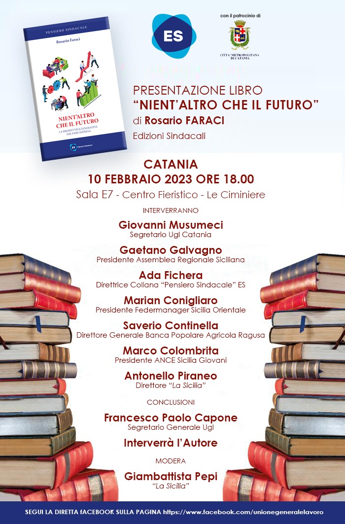 “Nient’altro che il futuro”. Venerdì 10 a Catania presentazione del nuovo libro del professor Rosario Faraci