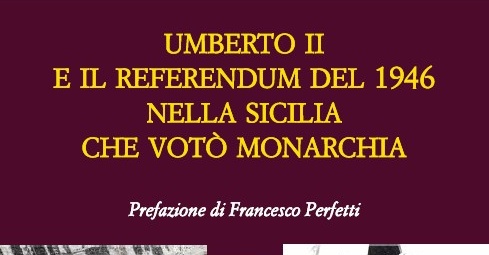 Palermo, “30 libri in 30 giorni”: si presenta il volume “Umberto II e il referendum del 1946” di Tommaso Romano