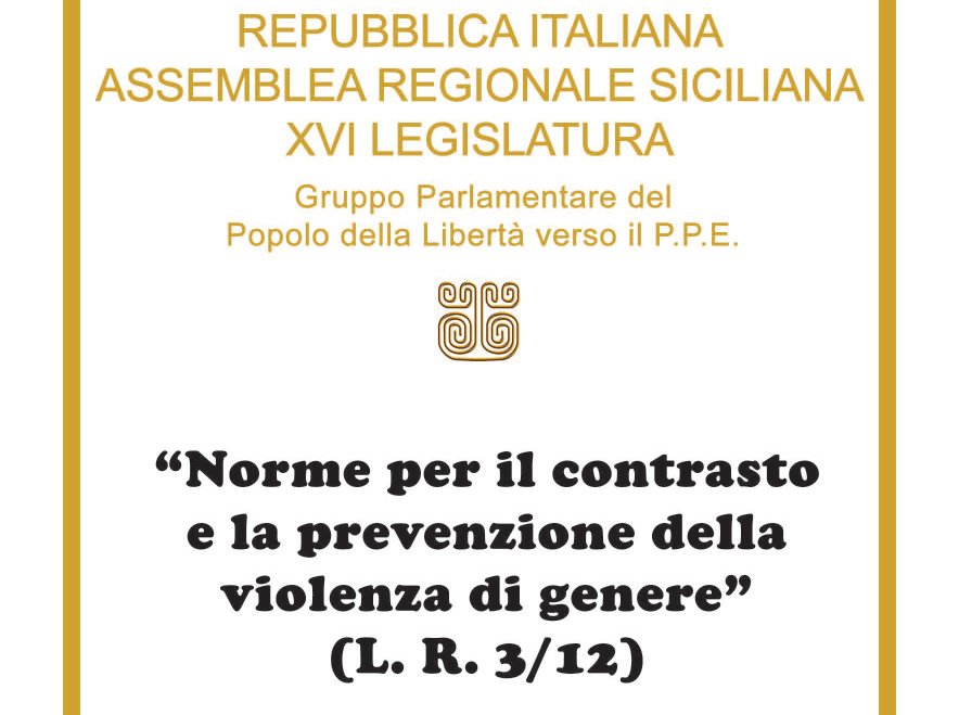 Vinciullo – La Legge Regionale, a mia firma, contro la violenza di genere continua a non trovare completa applicazione in Sicilia.
