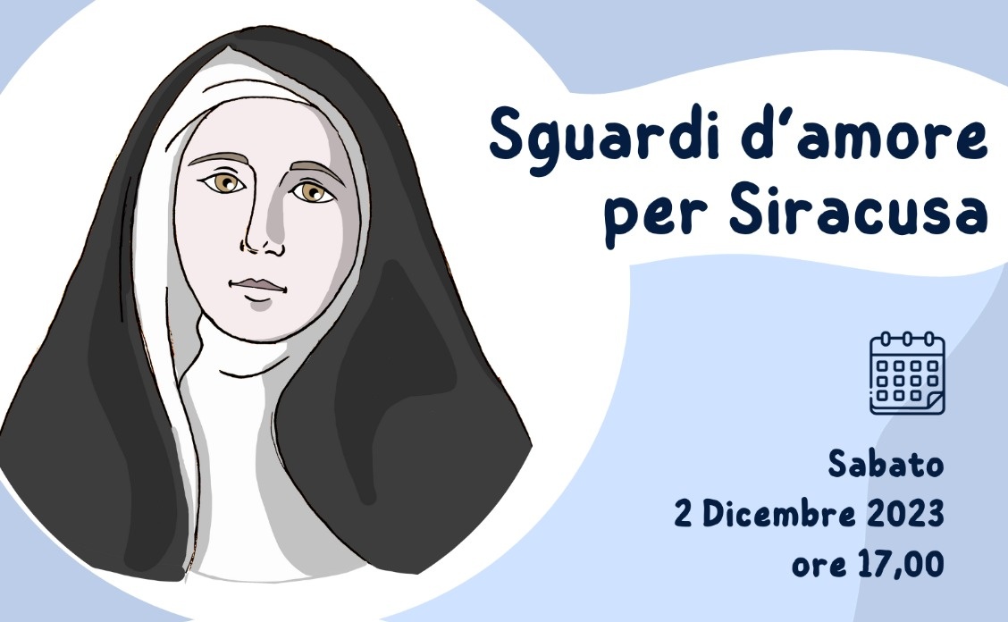 “Santa Lucia e Suor Chiara: sguardi d’amore per Siracusa”