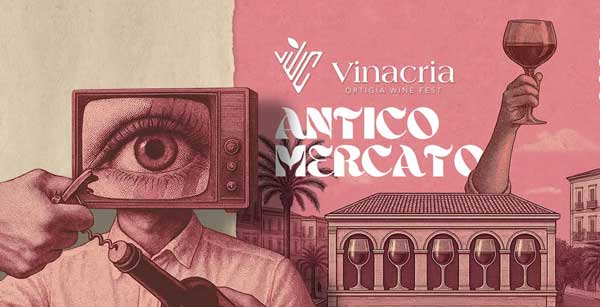 Vinacria Ortigia Wine Fest: il primo salone del vino siciliano che guarda oltre i confini dell’isola