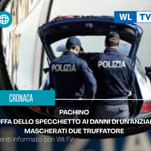 Pachino, truffa dello specchietto ai danni di un’anziana: mascherati due truffatore