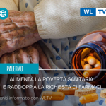 Palermo: aumenta la povertà sanitaria e raddoppia la richiesta di farmaci