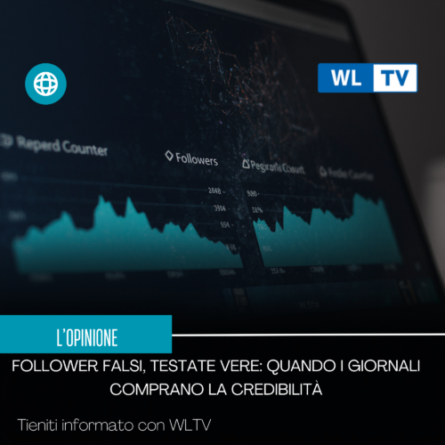 “Follower falsi, testate vere: quando i giornali comprano la credibilità”