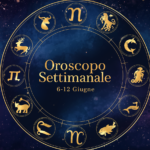 Oroscopo settimanale dal 6 al 12 giugno 2026
